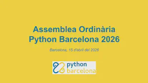 Avui he celebrat la Assemblea Ordinària Python Barcelona 2026. Ja som més de 100 socis!